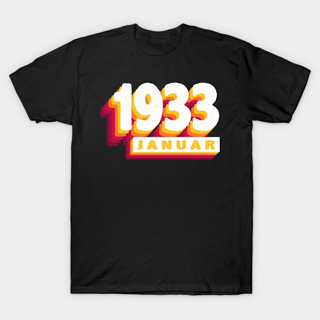 Januar 1933 0 91 Jahren Mann Frau Geburtstag T-Shirt by Shirtseller0703